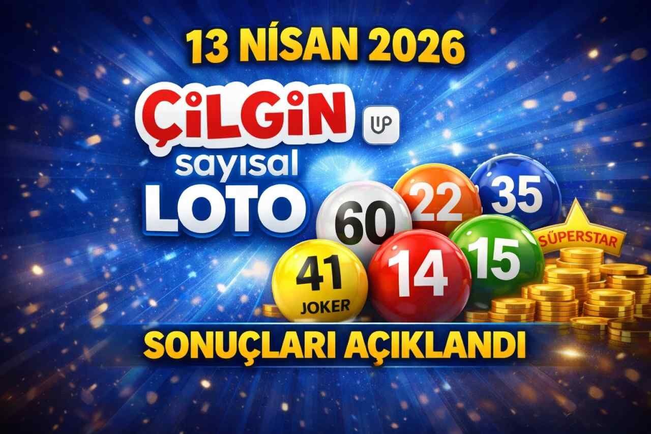 13 Nisan 2026 Çılgın Sayısal Loto sonuçları açıklandı