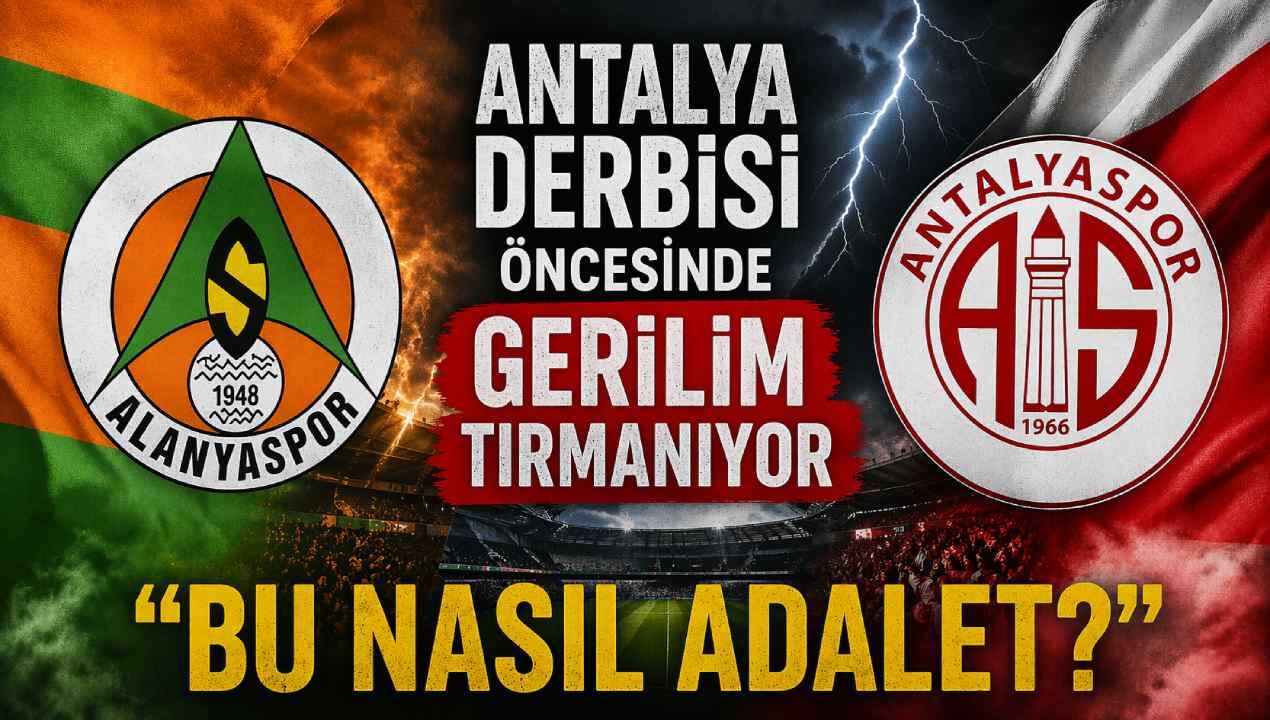 Antalya derbisi öncesinde gerilim tırmanıyor: “Bu nasıl adalet?”