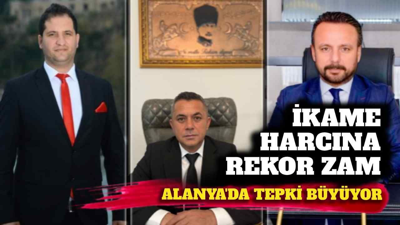 İkamet harcına rekor zam: Alanya’da tepki büyüyor