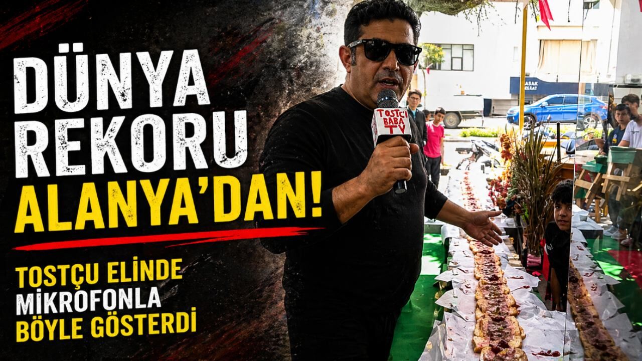 Alanya'da 27 metrelik tost şovu sosyal medyada gündem oldu
