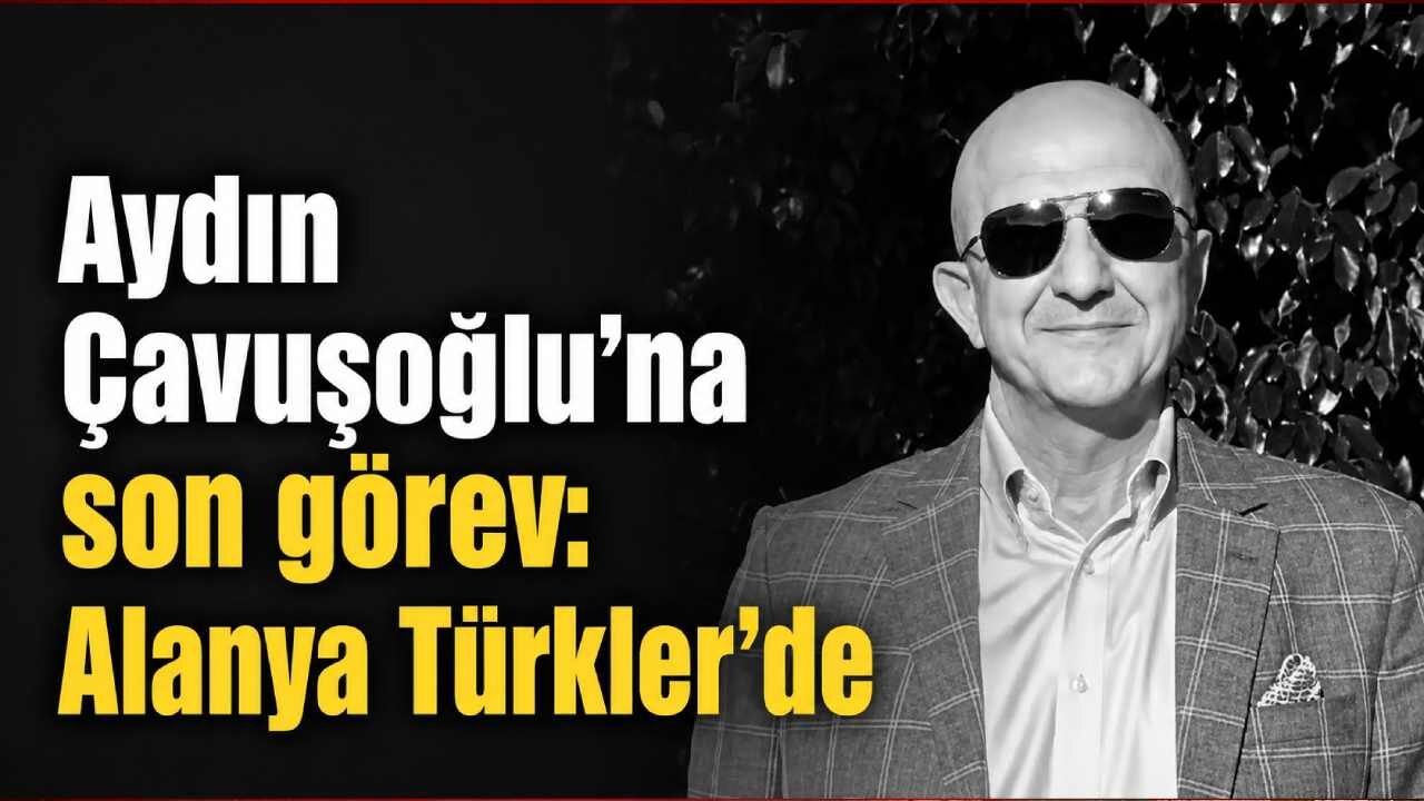 Aydın Çavuşoğlu'na son görev: Alanya halkı ve protokol Türkler'e akın etti