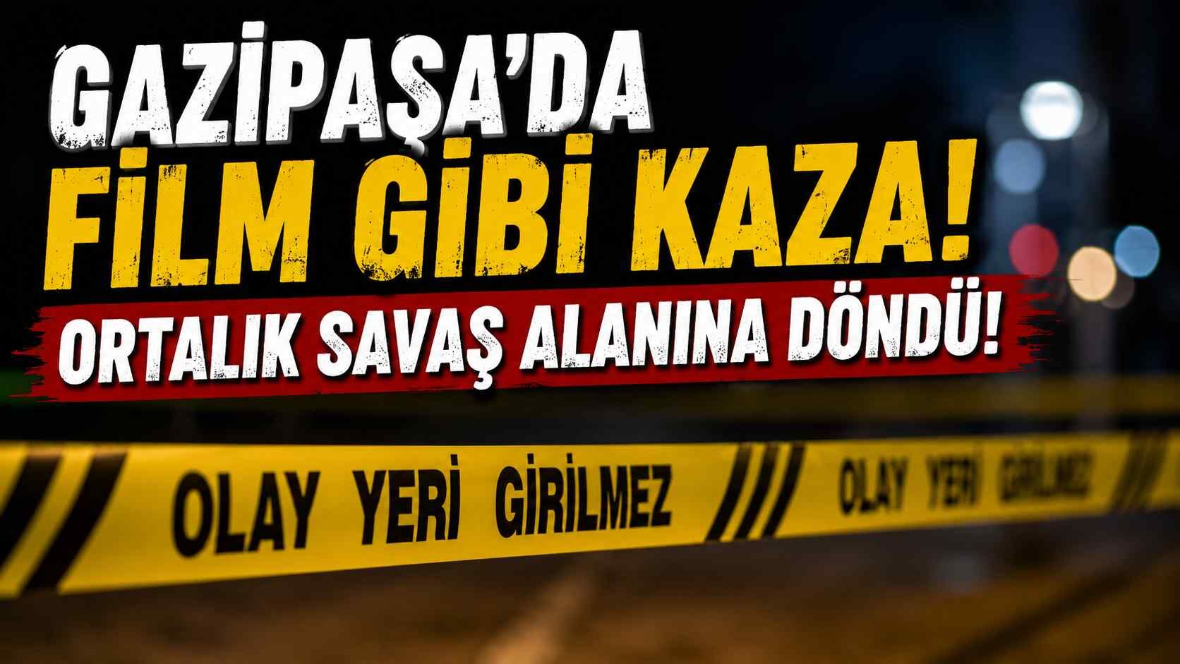 Gazipaşa'da film gibi kaza! Ortalık savaş alanına döndü!