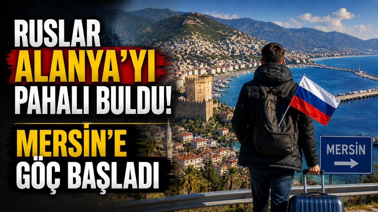 Ruslar Alanya'yı pahalı buldu! Mersin'e göç başladı