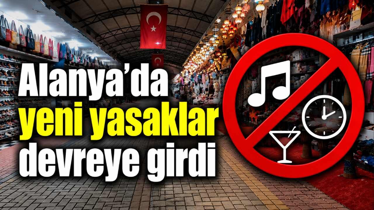 Alanya'da yeni yasaklar devreye girdi