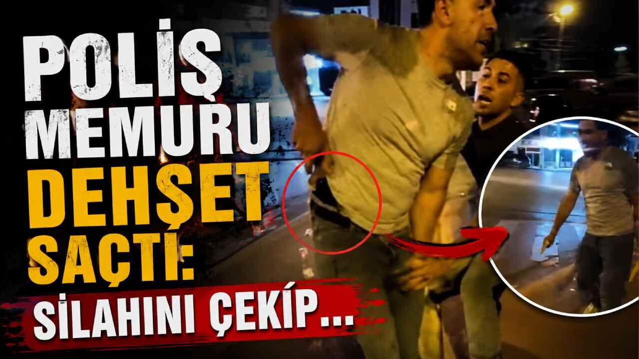 Polis memuru dehşet saçtı: Silahını çekip...