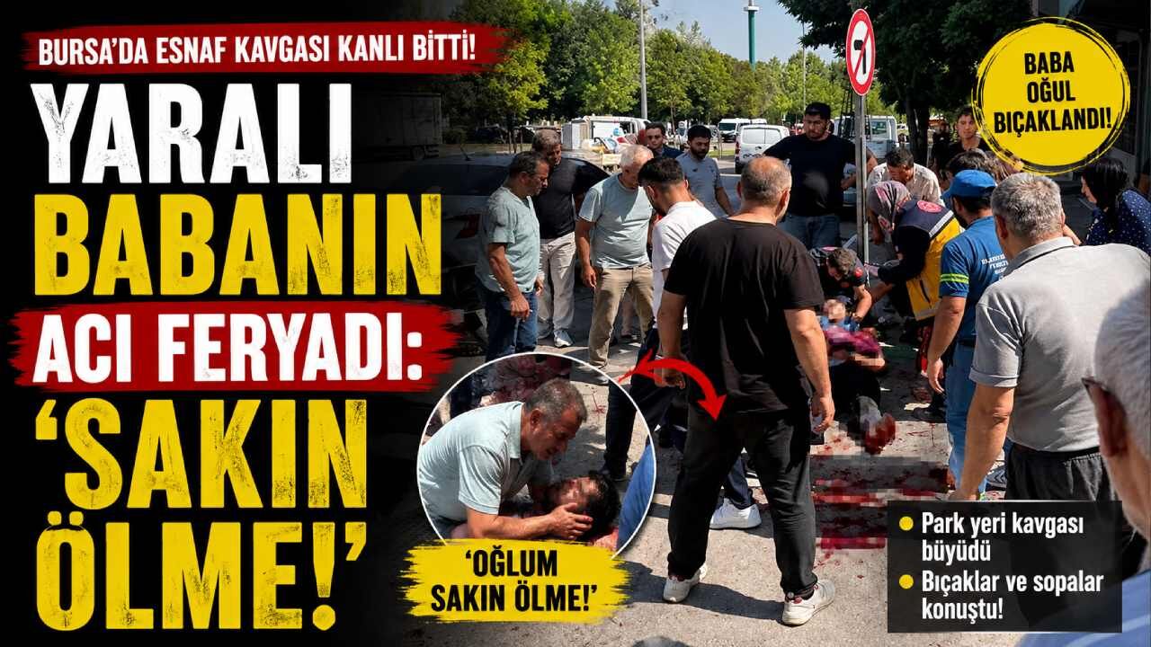 Yaralı babanın acı feryadı: 'Sakın ölme!'