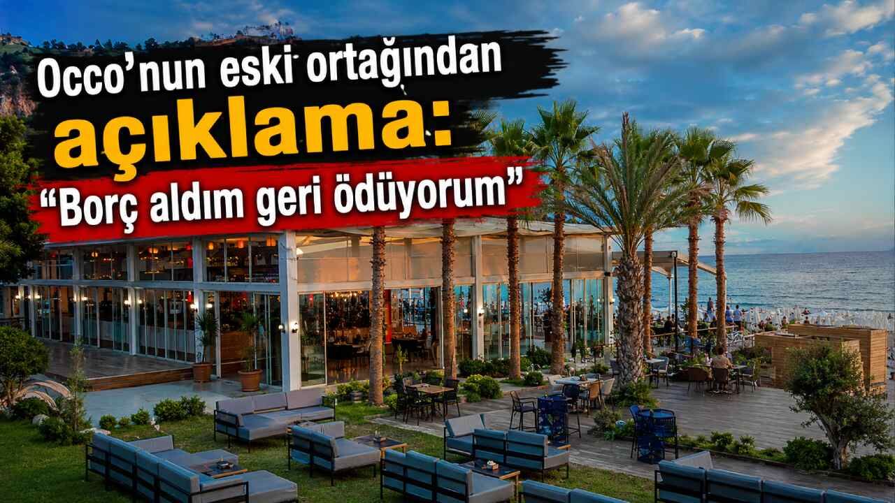 Occo'nun eski ortağından açıklama: Borç aldım geri ödüyorum