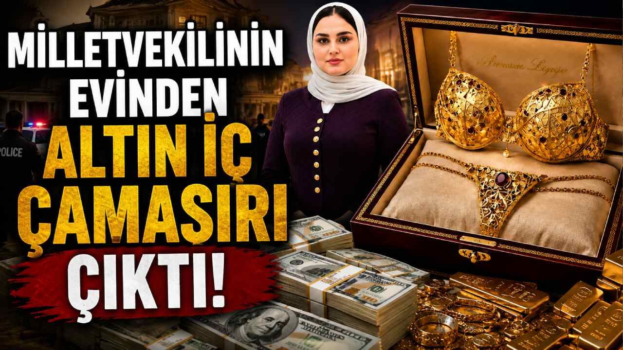 Milletvekilinin evinden altın iç çamaşırı çıktı