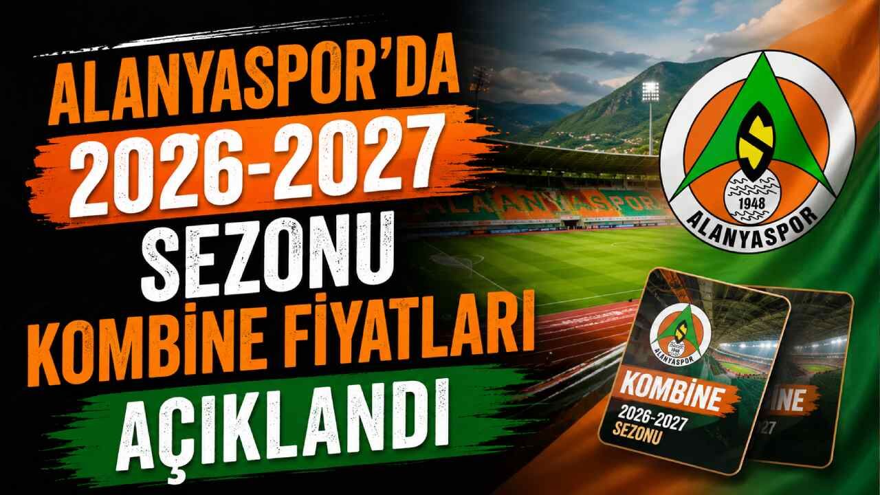 Alanyaspor'da 2026-2027 sezonu kombine fiyatları açıklandı