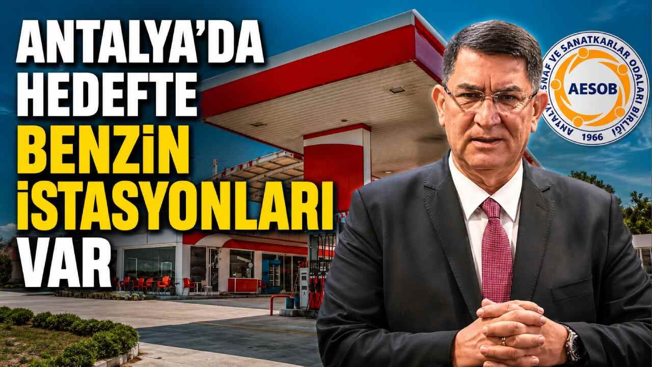 Antalya'da hedefte benzin istasyonları var