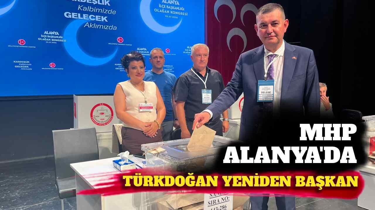 MHP Alanya'da Türkdoğan yeniden başkan