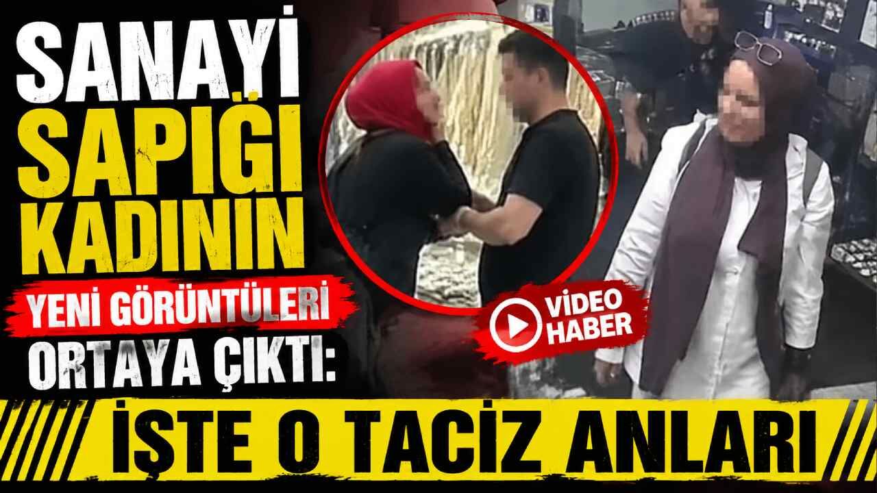 Sanayi sapığı kadının yeni görüntüleri ortaya çıktı: İşte o taciz anları