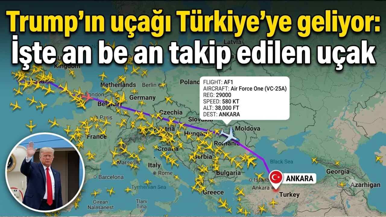 Trump'ın uçağı Türkiye'ye geliyor: İşte an be an takip edilen uçak