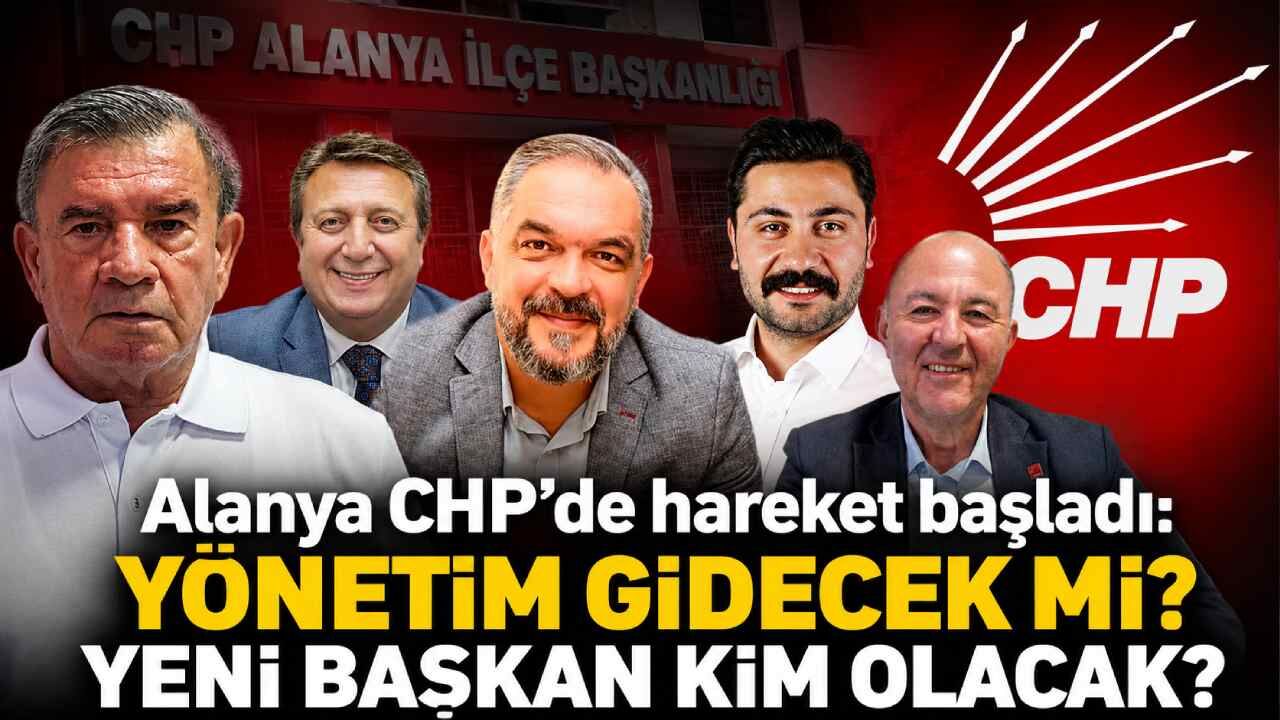 Alanya CHP'de hareket başladı: Yönetim gidecek mi? Yeni başkan kim olacak?
