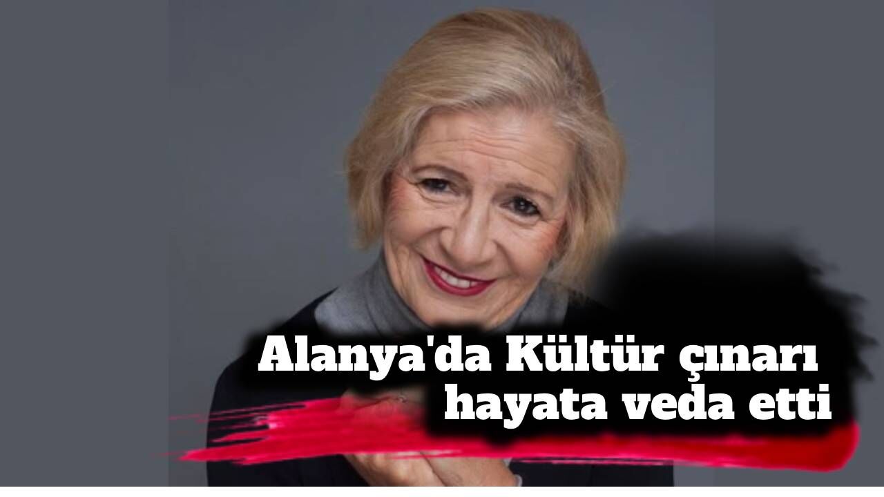 Alanya'yı sarsan ölüm: Kültür çınarı Kamuran İnselel hayata veda etti