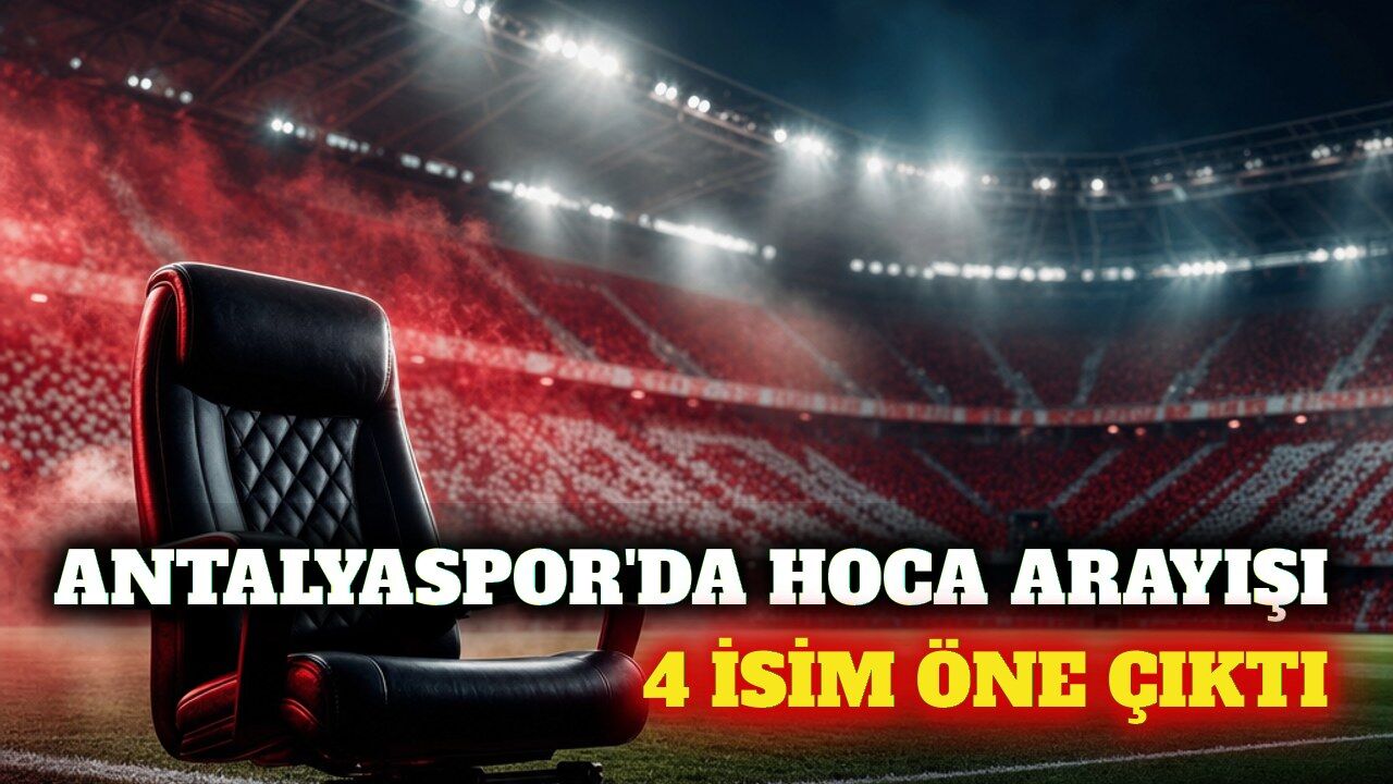 Antalyaspor'un teknik direktör arayışında 4 aday öne çıktı