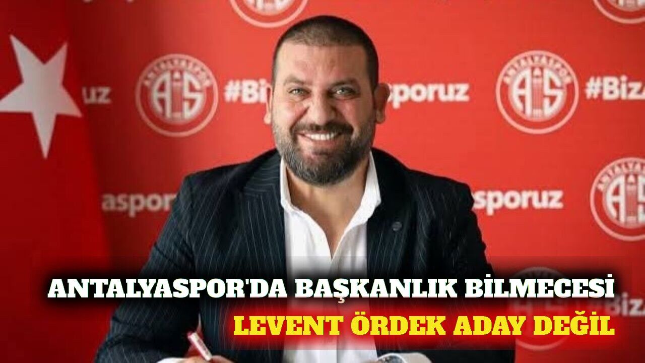 Antalyaspor'da Levent Ördek adaylık iddialarını yalanladı