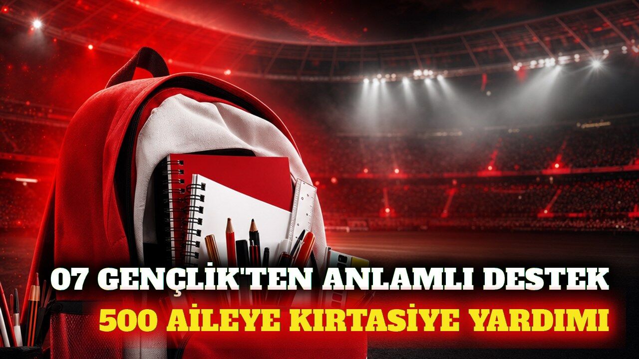 07 Gençlik'ten 500 aileye 3 bin TL kırtasiye desteği