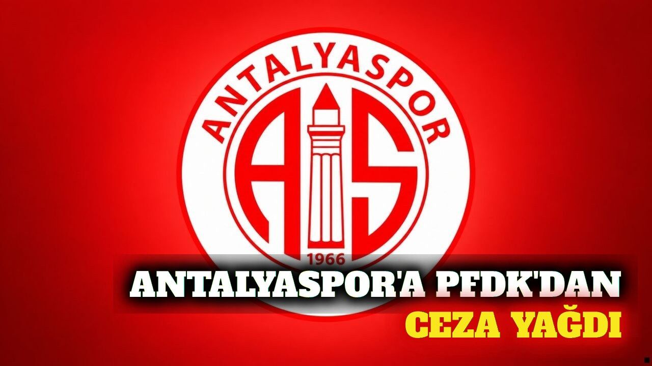 Antalyaspor'a PFDK'dan tribün kapatma ve para cezası