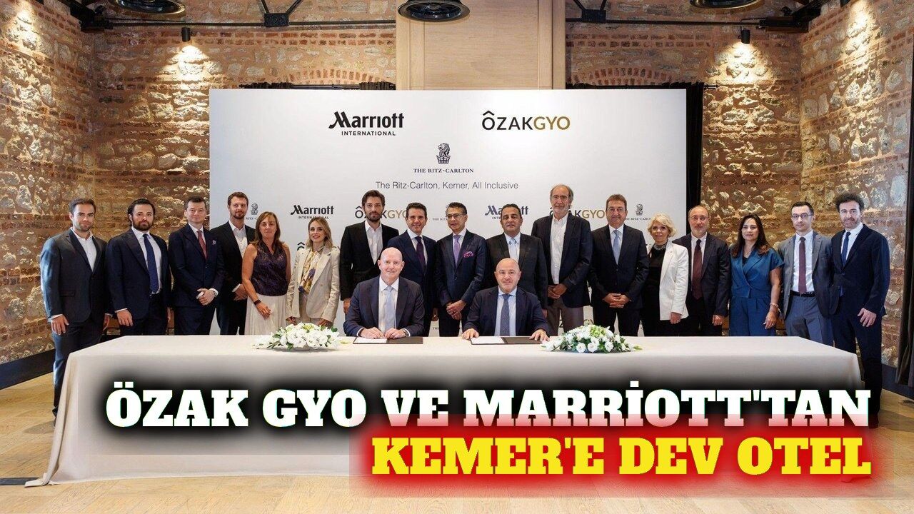 Kemer'de Özak GYO ve Marriott'tan yeni otel anlaşması