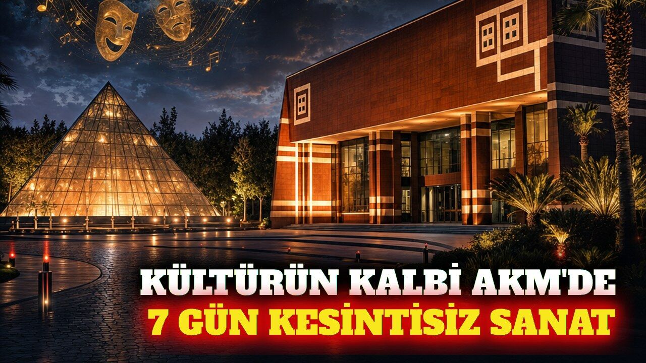 Antalya AKM kültür ve sanatın cazibe merkezi oluyor