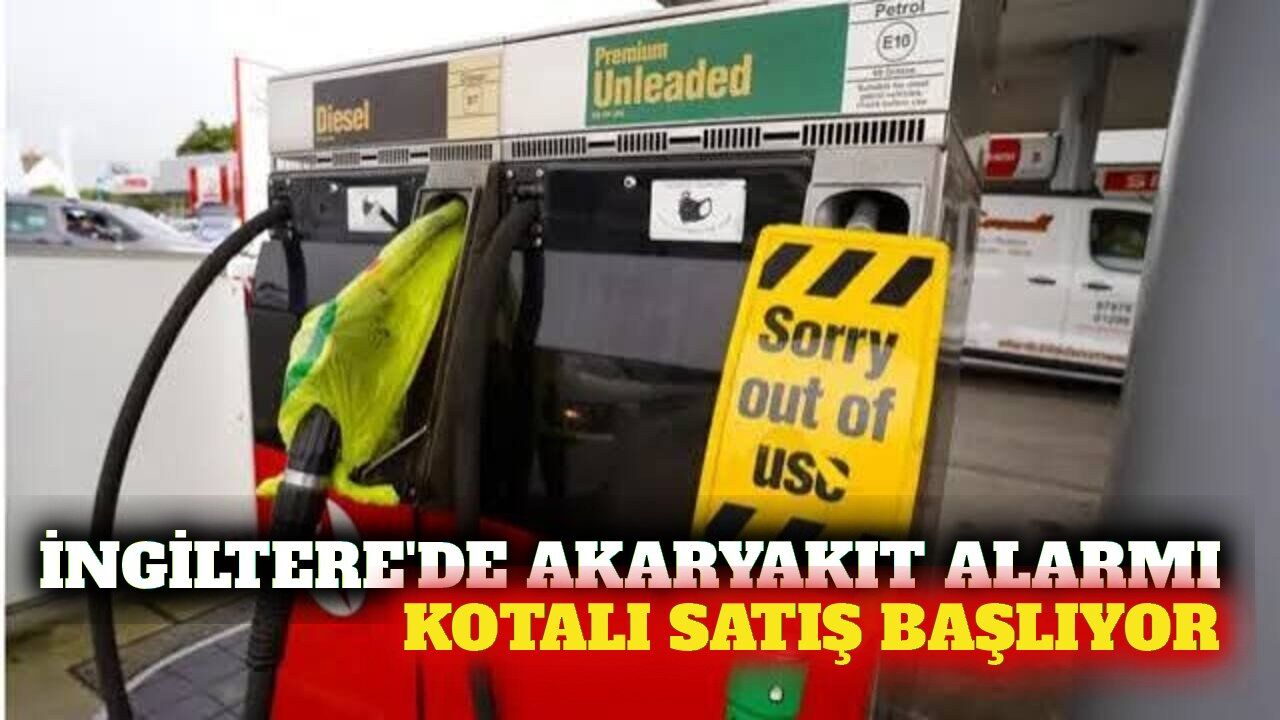 İngiltere'de akaryakıt stoku 43 güne düştü, kota geliyor