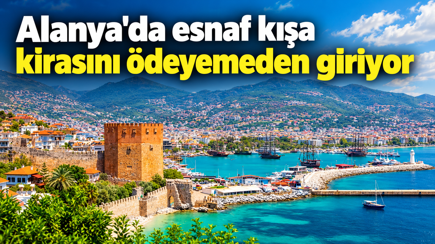 Alanya'da esnaf kışa kirasını ödeyemeden giriyor