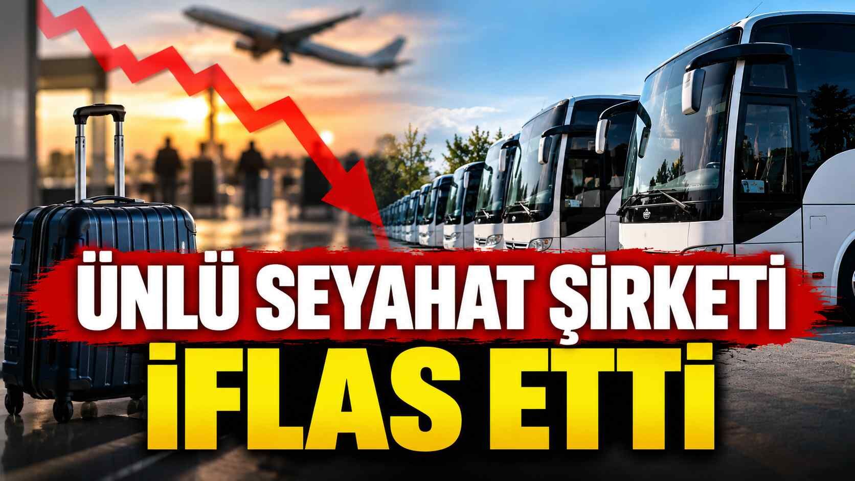 Ünlü seyahat şirketi iflas etti