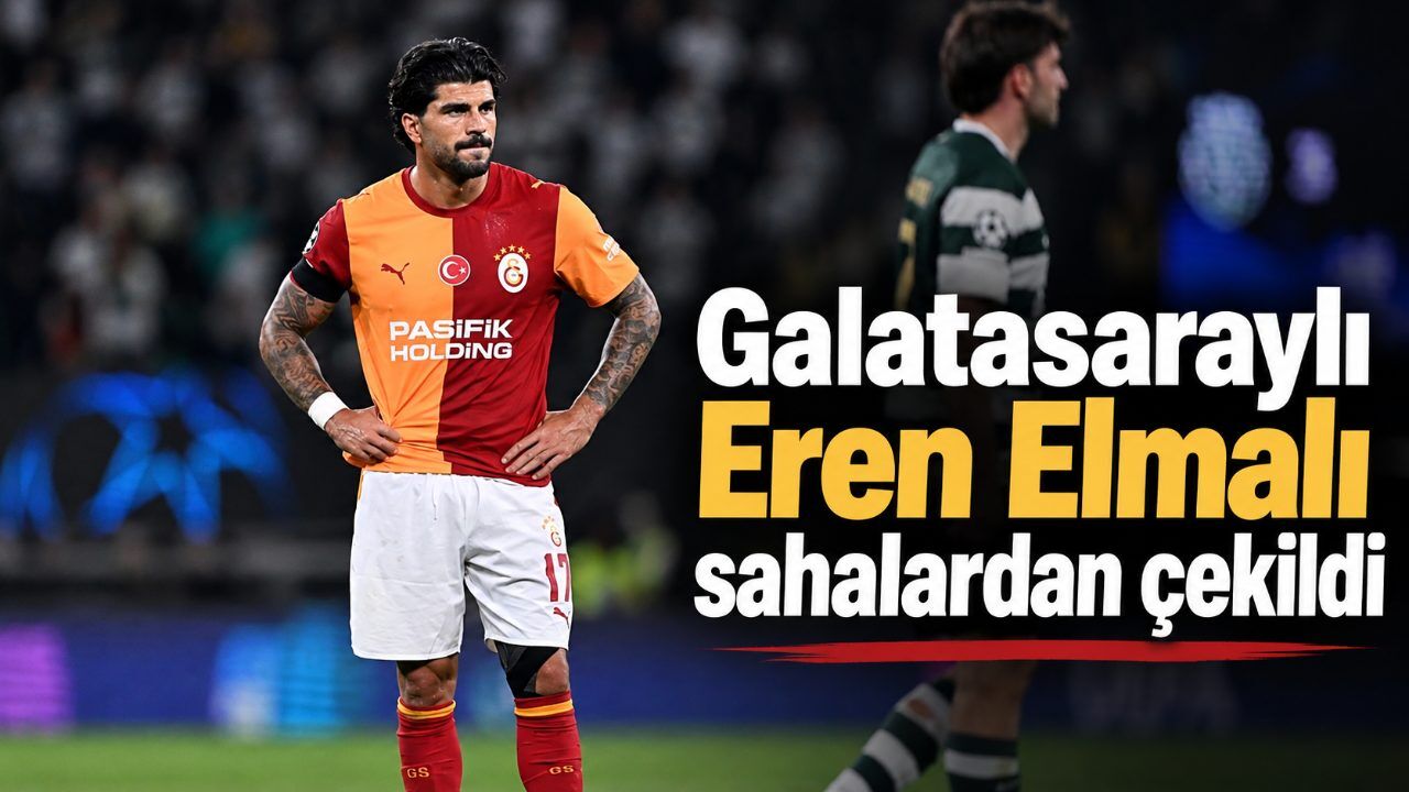 Galatasaraylı Eren Elmalı sahalardan çekildi