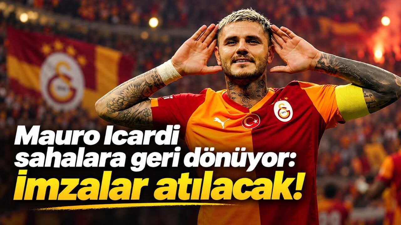 Mauro Icardi sahalara geri dönüyor: İmzalar atılacak!