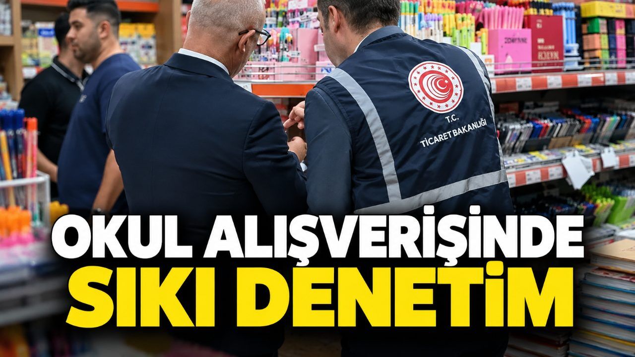 Alanya’da okul alışverişine sıkı denetim: Bakan Bolat rakamları açıkladı