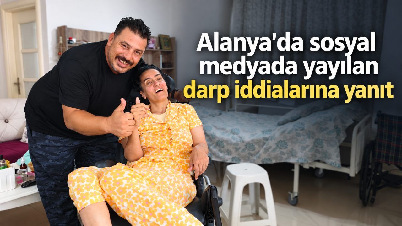 Alanya'da sosyal medyada yayılan darp iddialarına yanıt