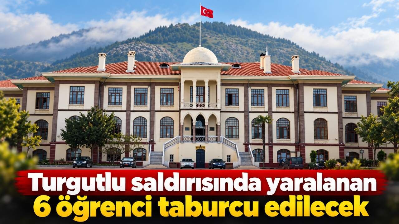 Turgutlu saldırısında yaralanan 6 öğrenci taburcu edilecek