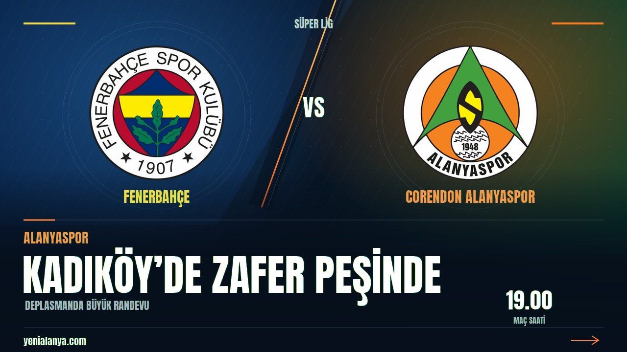 Alanyaspor, Kadıköy’de zafer peşinde