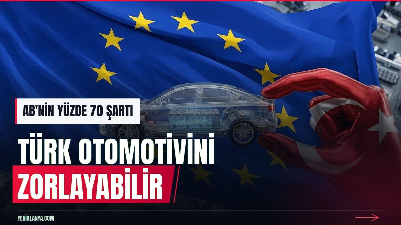 AB'nin yüzde 70 otomotiv kuralı Türkiye'yi zorlayabilir