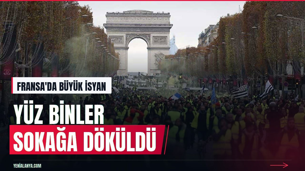 Fransa'da Sarı Yelekliler eylemine 400 bin kişi katıldı