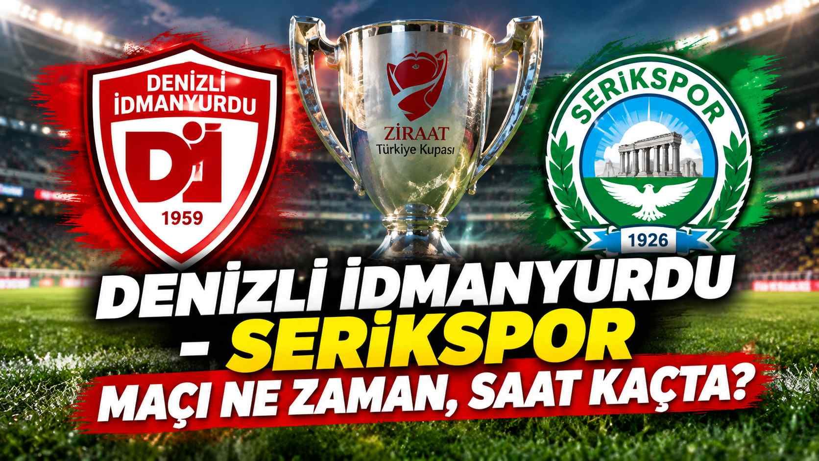 Denizli İdmanyurdu-Serikspor maçı ne zaman, saat kaçta?