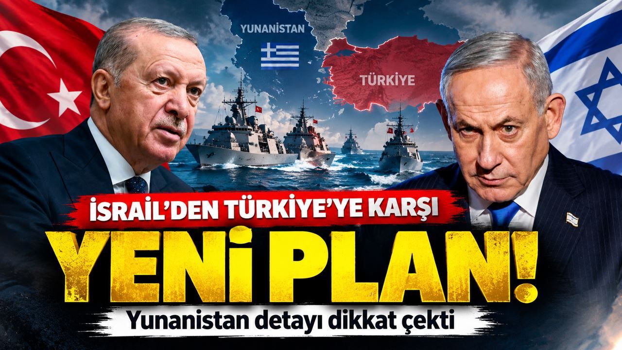 İsrail'den Türkiye'ye karşı Yunanistan hamlesi!