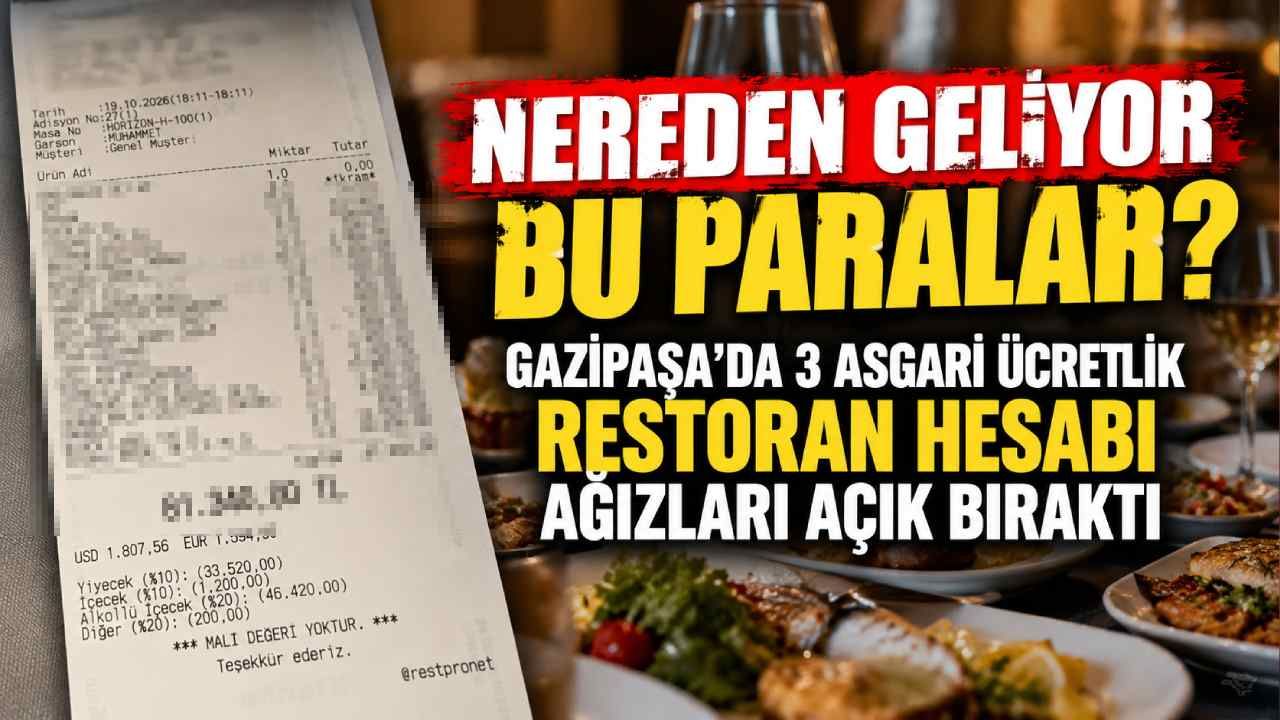 Nereden geliyor bu paralar? Gazipaşa'da 3 asgari ücretlik restoran hesabı ağızları açık bıraktı