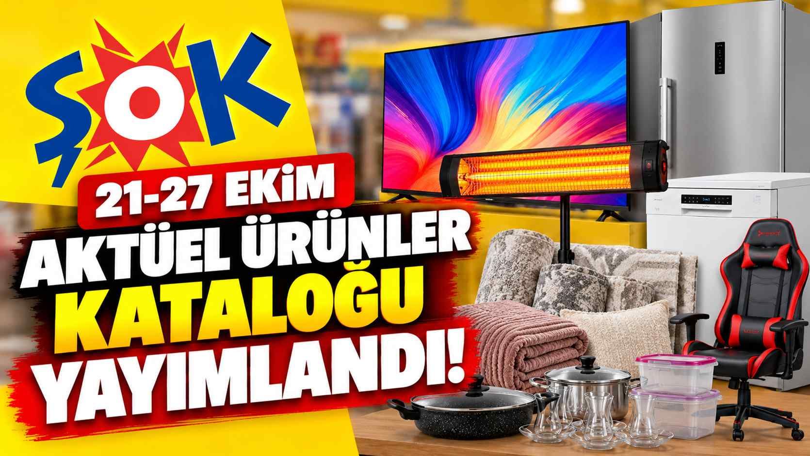 ŞOK 21-27 Ekim aktüel kataloğu açıklandı! Isıtıcı, televizyon ve mutfak ürünlerinde dikkat çeken fiyatlar
