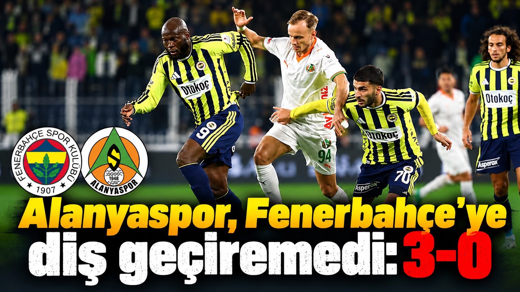 Alanyaspor, Fenerbahçe'ye diş geçiremedi: 3-0