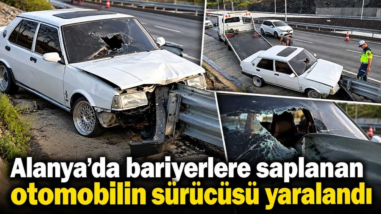 Alanya’da bariyerlere saplanan otomobilin sürücüsü yaralandı