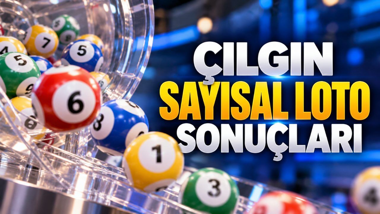 Çılgın Sayısal Loto 12 Ekim 2026 çekiliş sonuçları açıklandı