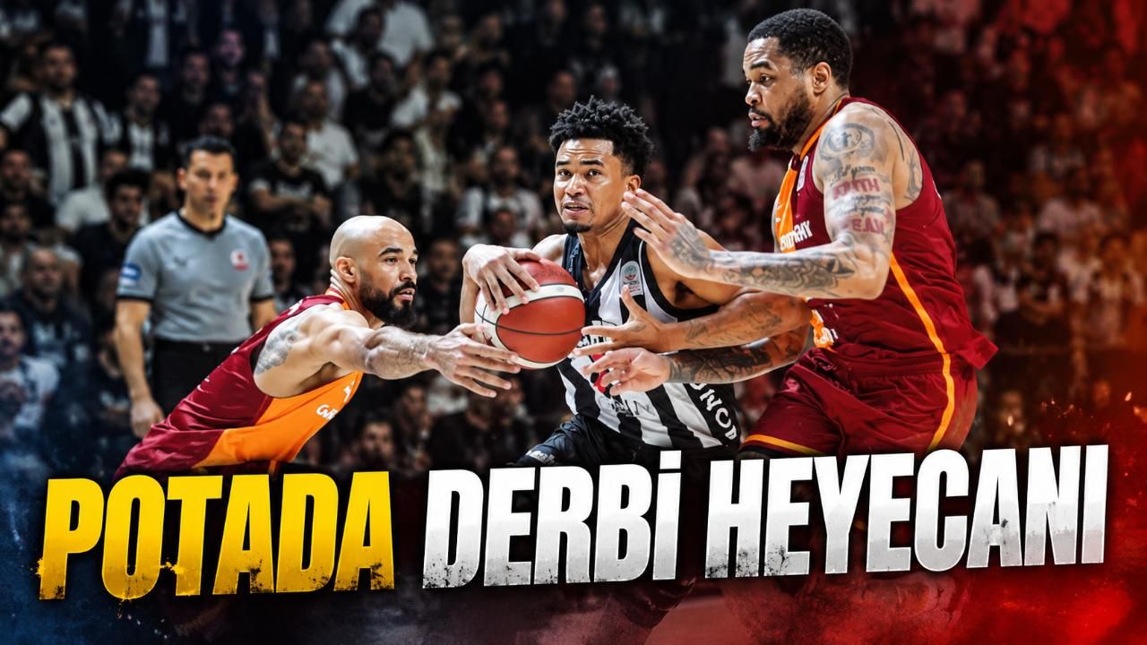 Basketbol Süper Ligi'nde Beşiktaş-Galatasaray derbisi yarın oynanacak