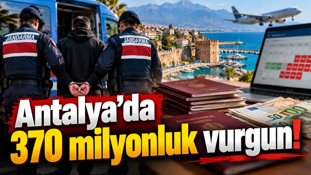 Antalya'da 370 milyonluk vurgun! Alanya ayağı da var mı?