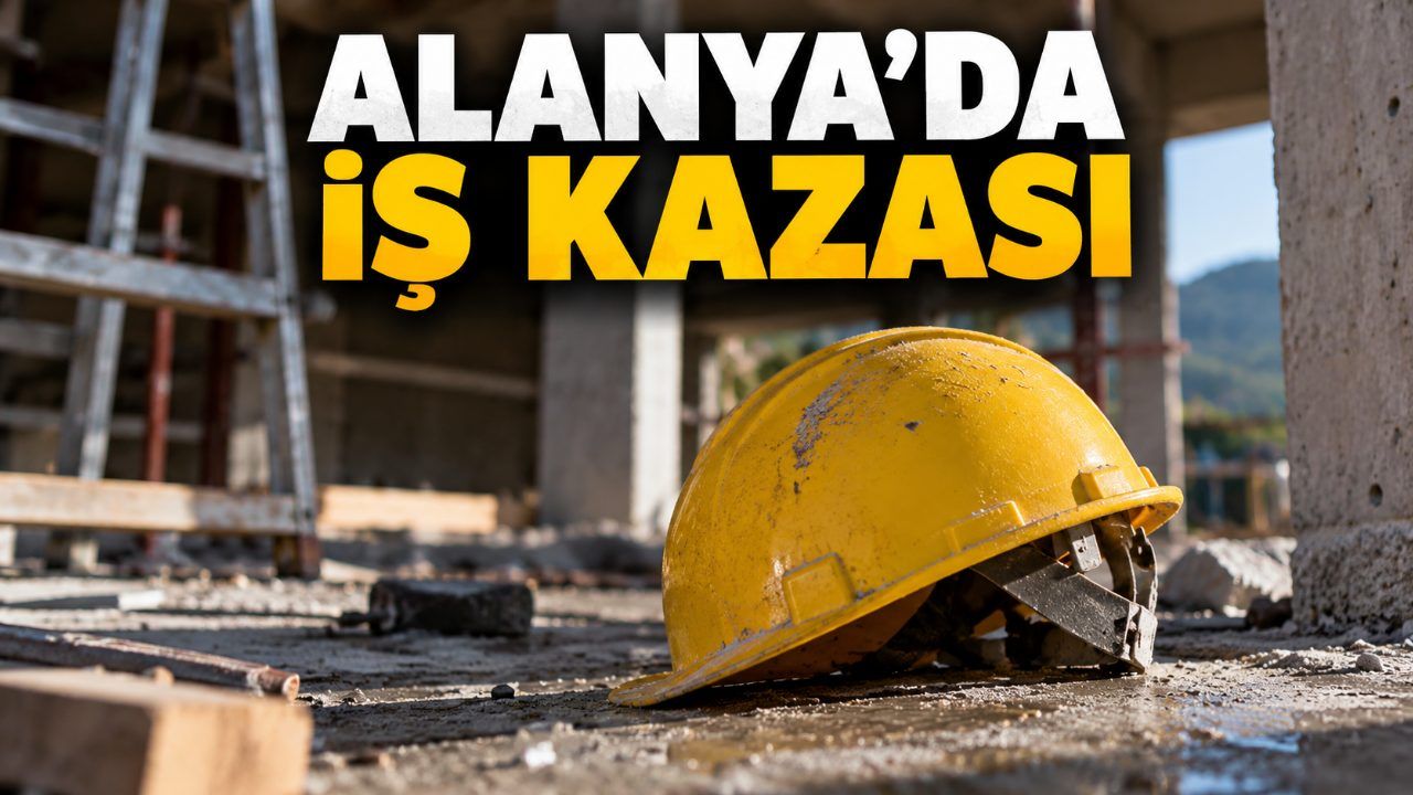 Alanya'da 4 metreden düşen işçi ağır yaralandı