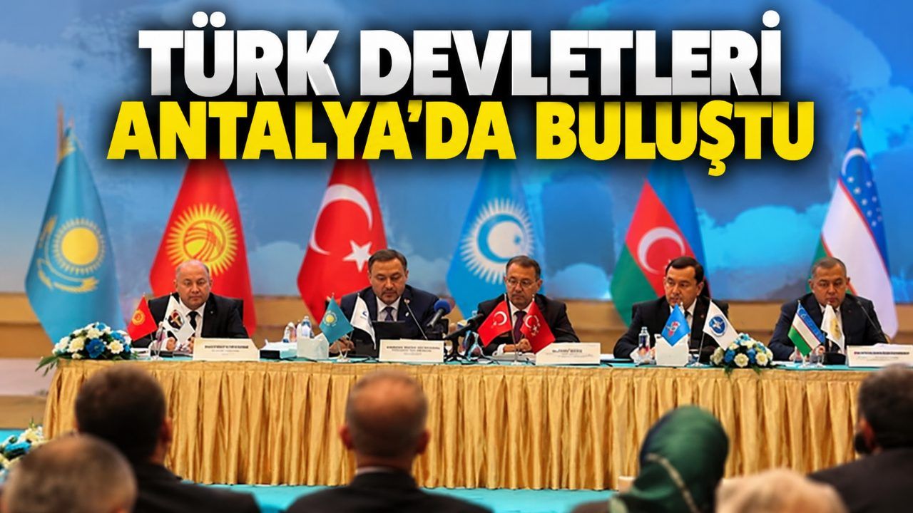 Türk devletlerinin denetim teşkilatı Antalya'da hukuki statü kazandı